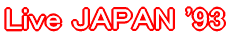 Live JAPAN '93