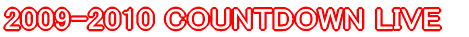 2009-2010 COUNTDOWN LIVE