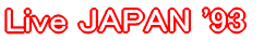 Live JAPAN '93